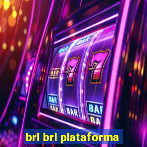 brl brl plataforma